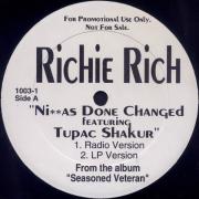 Richie Rich (2) - Ni**as Done Changed / Real Pimp