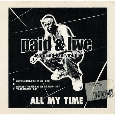 Paid & Live Feat. Lauryn Hill - All My Time