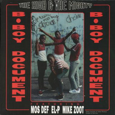 High & Mighty, The Featuring Mos Def, EL-P & Mike Zoot - B-Boy Document / Mind, Soul & Body