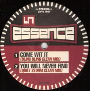 In Essence (2) - Come Wit It / You Will Never Find