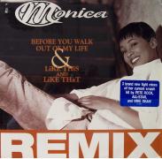 Monica - Before You Walk Out Of My Life & Like This And Like That (Remix)