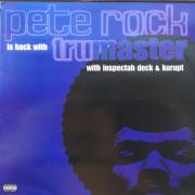 Pete Rock With Inspectah Deck & Kurupt - Tru Master