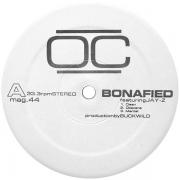 O.C. - Bonafied / U-N-I