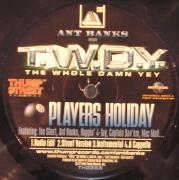 Ant Banks Presents T.W.D.Y. - Players Holiday