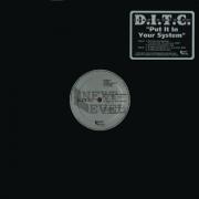 D.I.T.C. - Put It In Your System