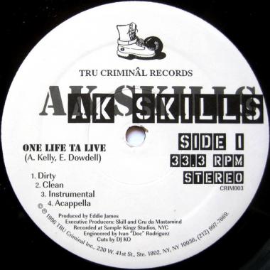 AK Skills - One Life Ta Live / East Ta West