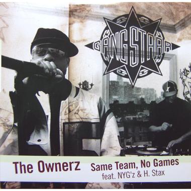 Gang Starr - The Ownerz / Same Team, No Games