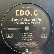 Ed O.G - Sayin' Somethin' / What U Know