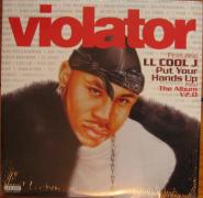 Violator (3) Featuring LL Cool J - Put Your Hands Up